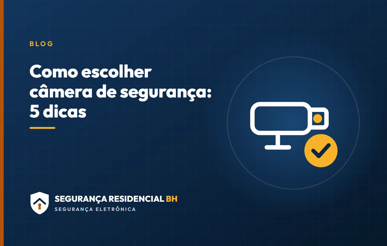 Como escolher câmera de segurança: 5 dicas Como escolher câmera de segurança: 5 dicas